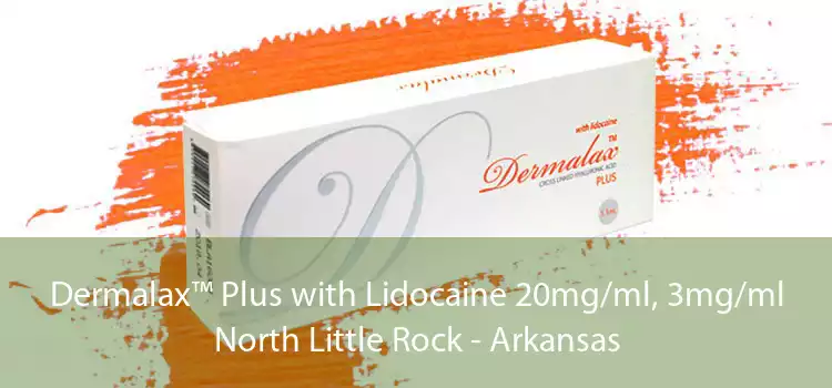 Dermalax™ Plus with Lidocaine 20mg/ml, 3mg/ml North Little Rock - Arkansas